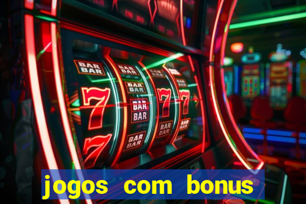 jogos com bonus sem deposito